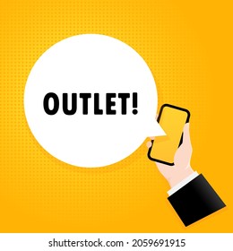 Outlet. Smartphone with a bubble text. Poster with text Outlet. Comic retro style. Phone app speech bubble. Vector EPS 10. Isolated on background.