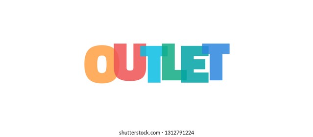 Outlet word concept. "Outlet" on white background. Use for cover, banner, blog. 