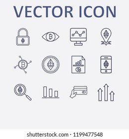 Outline 12 trade icon set. eye with bitcoin, analytics document, monitor with chart, ethereum location, ethereum coin and network bitcoin vector illustration