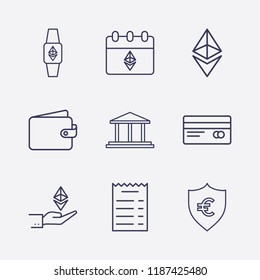 Outline 9 banking icon set. ethereum calendar, money shield, wallet, credit card, money check, ethereum watch, bank, ethereum with hand and ethereum vector illustration