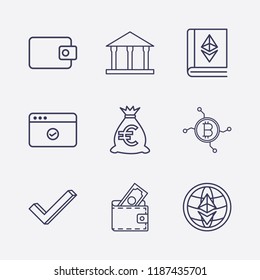 Outline 9 banking icon set. ethereum book, money bag, network bitcoin, wallet, ethereum globe, bank, check and browser check vector illustration
