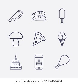 Outline 9 delicious icon set. mushroom, birthday cake, meat knife, smartphone with birthday cake, bread, pizza, ice cream and chicken leg vector illustration