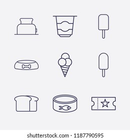 Outline 9 delicious icon set. movie ticket, ice cream, bread, dog food bowl, yogurt, toster and fish canned vector illustration