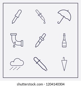 Outline 9 drop icon set. umbrella, pipette, broken pipe and raining vector illustration