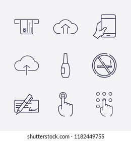 Outline 9 finger icon set. cheque, finger click, hand with smartphone, nail brush, cloud upload, pressing number, no smoking, cash withdrawal and upload cloud vector illustration