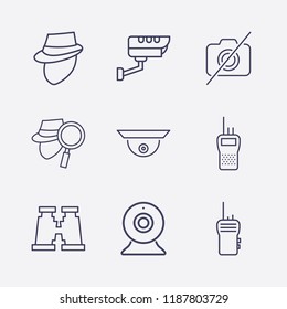 Outline 9 spy icon set. forbidden camera, webcam, search detective, walkie talkie, security camera, detective and binoculars vector illustration
