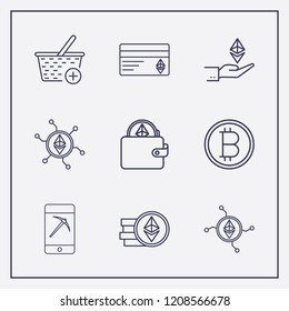 Outline 9 trade icon set. ethereum wallet, ethereum card, ethereum coin and add to basket vector illustration