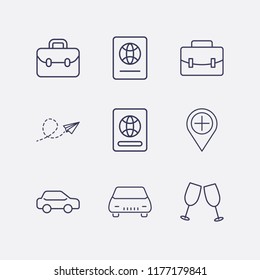 Outline 9 vacation icon set. paper airplane, car, cheers, suitcase, add location and foreign passport vector illustration