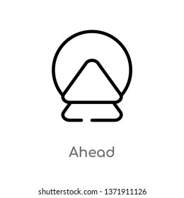 outline ahead vector icon. isolated black simple line element illustration from alert concept. editable vector stroke ahead icon on white background