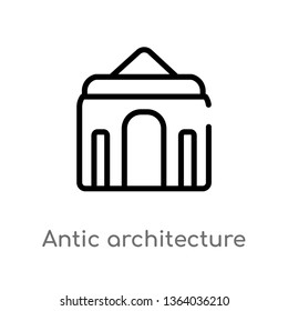 outline antic architecture vector icon. isolated black simple line element illustration from museum concept. editable vector stroke antic architecture icon on white background