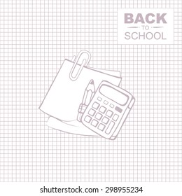 Outline background picture for notepad with place for your text. Note paper with pencil and calculator