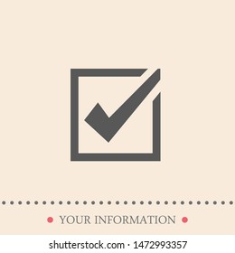Outline check icon. Check vector illustration. A sign of check. Symbol of check for web .