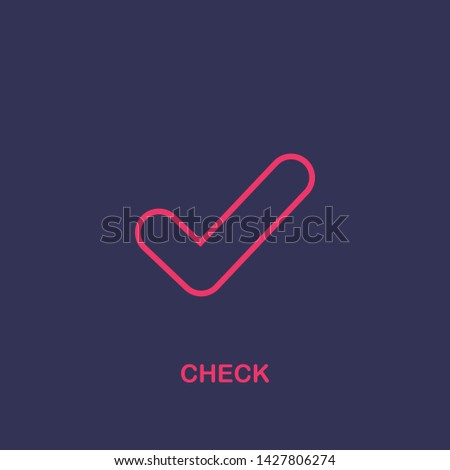 Outline check icon.check vector illustration. Symbol for web and mobile