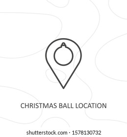 Outline christmas ball location icon.christmas ball location vector illustration. Symbol for web and mobile