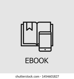 Outline ebook vector icon. Ebook illustration for web, mobile apps, design. Ebook vector symbol.
