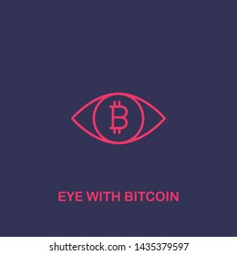 Outline eye with bitcoin icon.eye with bitcoin vector illustration. Symbol for web and mobile