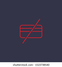 Outline forbidden credit card icon.forbidden credit card vector illustration. Symbol for web and mobile