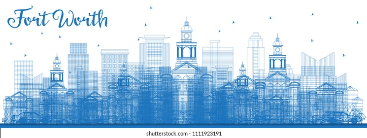 Outline Fort Worth Skyline with Blue Buildings. Vector Illustration. Business Travel and Tourism Concept with Modern Architecture. Fort Worth Cityscape with Landmarks.