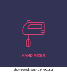 Outline Hand Mixer Icon.hand Mixer Vector Illustration. Symbol For Web And Mobile