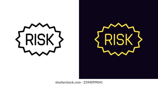 Outline high risk icon, with editable stroke. Warning tag with text Risk, caution label. Risk management and assessment, danger zone and threat control, financial problem, security rate. Vector icon
