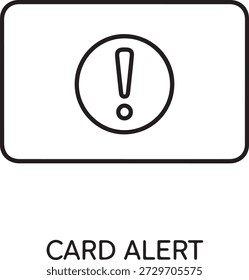 Icono de contorno que representa una alerta de tarjeta con un signo de exclamación para notificaciones importantes aisladas sobre fondo blanco, ilustración