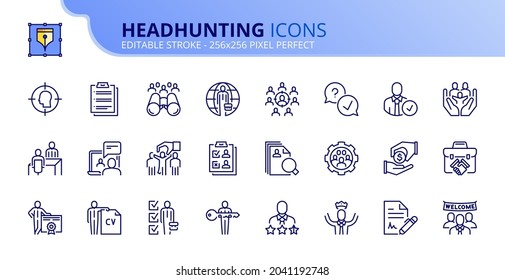 Outline icons about headhunting. Business concept. Contains such icons as interview, recruitment, hiring process, candidates and team. Editable stroke Vector 256x256 pixel perfect