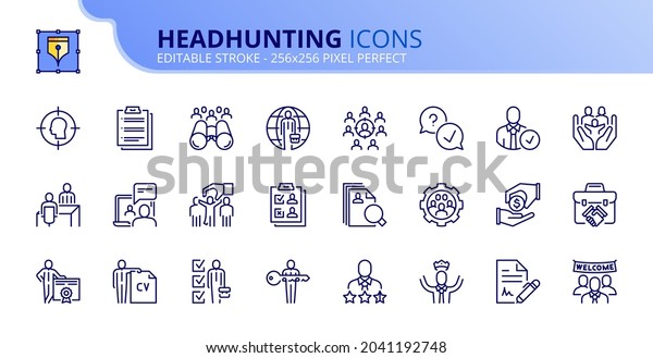 Outline\
icons about headhunting. Business concept. Contains such icons as\
interview, recruitment, hiring process, candidates and team.\
Editable stroke Vector 256x256 pixel\
perfect