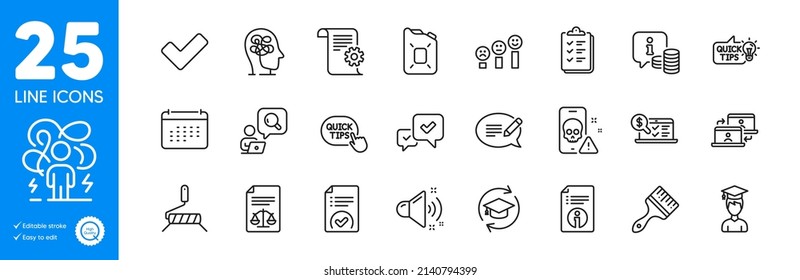 Outline icons set. Calendar, Approved document and Cyber attack icons. Technical documentation, Checklist, Quick tips web elements. Student, Difficult stress, Canister oil signs. Vector