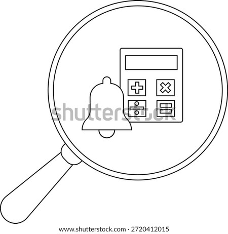 Outline image bell and calculator inside magnifying glass