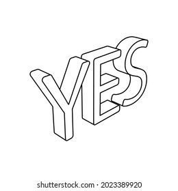 The outline of a large yes symbol is made with black lines. 3D view of the object in perspective. Vector illustration on white background