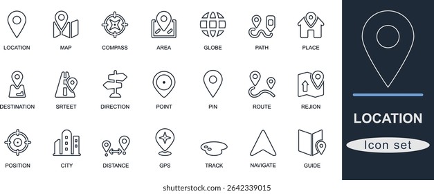 Outline location icon set with pin, map, route, compass, GPS, target, guide, and navigation elements. Perfect for UI, travel, map, and app design.