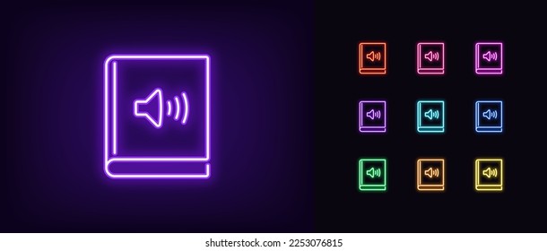 Outline neon sound book icon. Glowing neon voice book with speaker sign, digital audiobook pictogram. Sound dictionary, listen ebook, musical handbook, audio library. Vector icon set