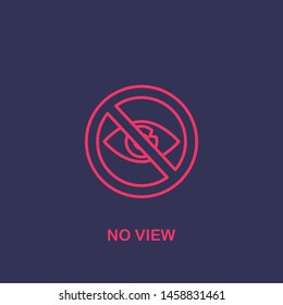 Outline no view icon.no view vector illustration. Symbol for web and mobile