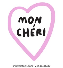 Outline pink heart. Mon chéri. French language. My dear. Vector design.