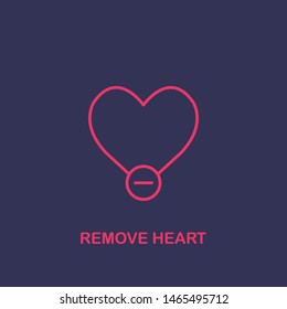 Outline remove heart icon.remove heart vector illustration. Symbol for web and mobile