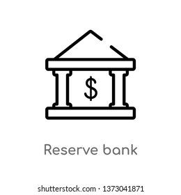 outline reserve bank vector icon. isolated black simple line element illustration from buildings concept. editable vector stroke reserve bank icon on white background