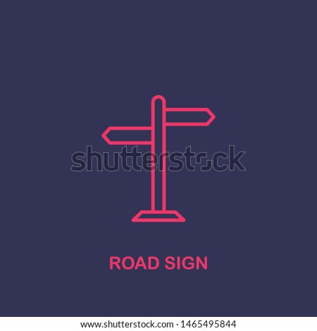 Outline road sign icon.road sign vector illustration. Symbol for web and mobile