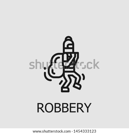 Outline robbery vector icon. Robbery illustration for web, mobile apps, design. Robbery vector symbol.
