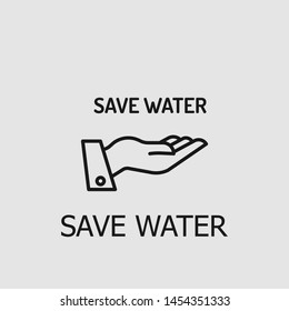 Outline save water vector icon. Save water illustration for web, mobile apps, design. Save water vector symbol.