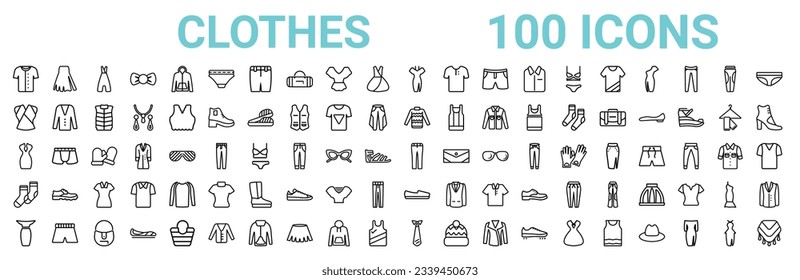 outline set of 100 clothes line icons. linear vector icons such as peplum skirt,chiffon suffle blouse,pullover,drees,chi pants,men socks,loafer,tie. vector illustration