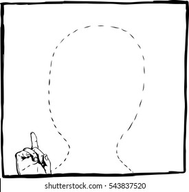 Outline space with dotted line for head of person. Includes finger pointing up.