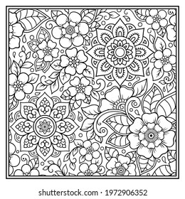 Outline square flower pattern in mehndi style for coloring book page. Antistress for adults and children. Doodle ornament in black and white. Hand draw vector illustration.
