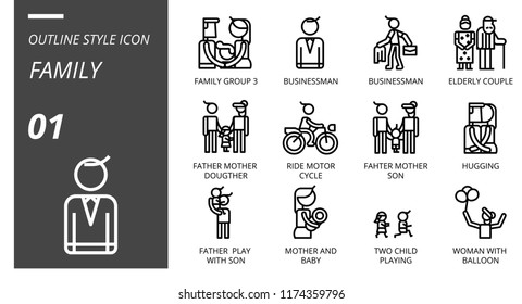 outline style icon pack for family, group, businessman, elderly couple, father, mother, daughter, ride, motorcycle, son, hugging, kiss, father, play, baby, child, two, woman, balloon.