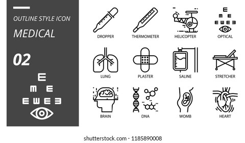 Outline style icon pack for medical, dropper, thermometer, helicopter, optical, lung, plaster, saline, stretcher, brain, dna, womb, heart