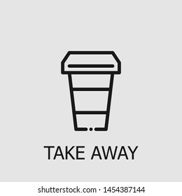 Outline take away vector icon. Take away illustration for web, mobile apps, design. Take away vector symbol.