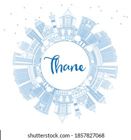 Outline Thane India City Skyline with Blue Buildings and Copy Space. Vector Illustration. Business Travel and Tourism Concept with Historic and Modern Architecture. Thane Cityscape with Landmarks.