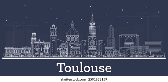 Outline Toulouse France City Skyline with white Buildings. Vector Illustration. Business Travel and Concept with Historic Architecture. Toulouse Cityscape with Landmarks.