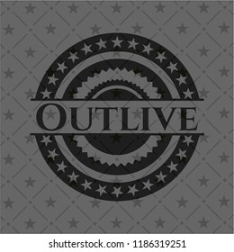 Outlive black badge