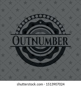 Outnumber realistic black emblem. Vector Illustration. Detailed.