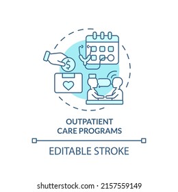 Outpatient care programs turquoise concept icon. Visit clinic. Medical care service abstract idea thin line illustration. Isolated outline drawing. Editable stroke. Arial, Myriad Pro-Bold fonts used